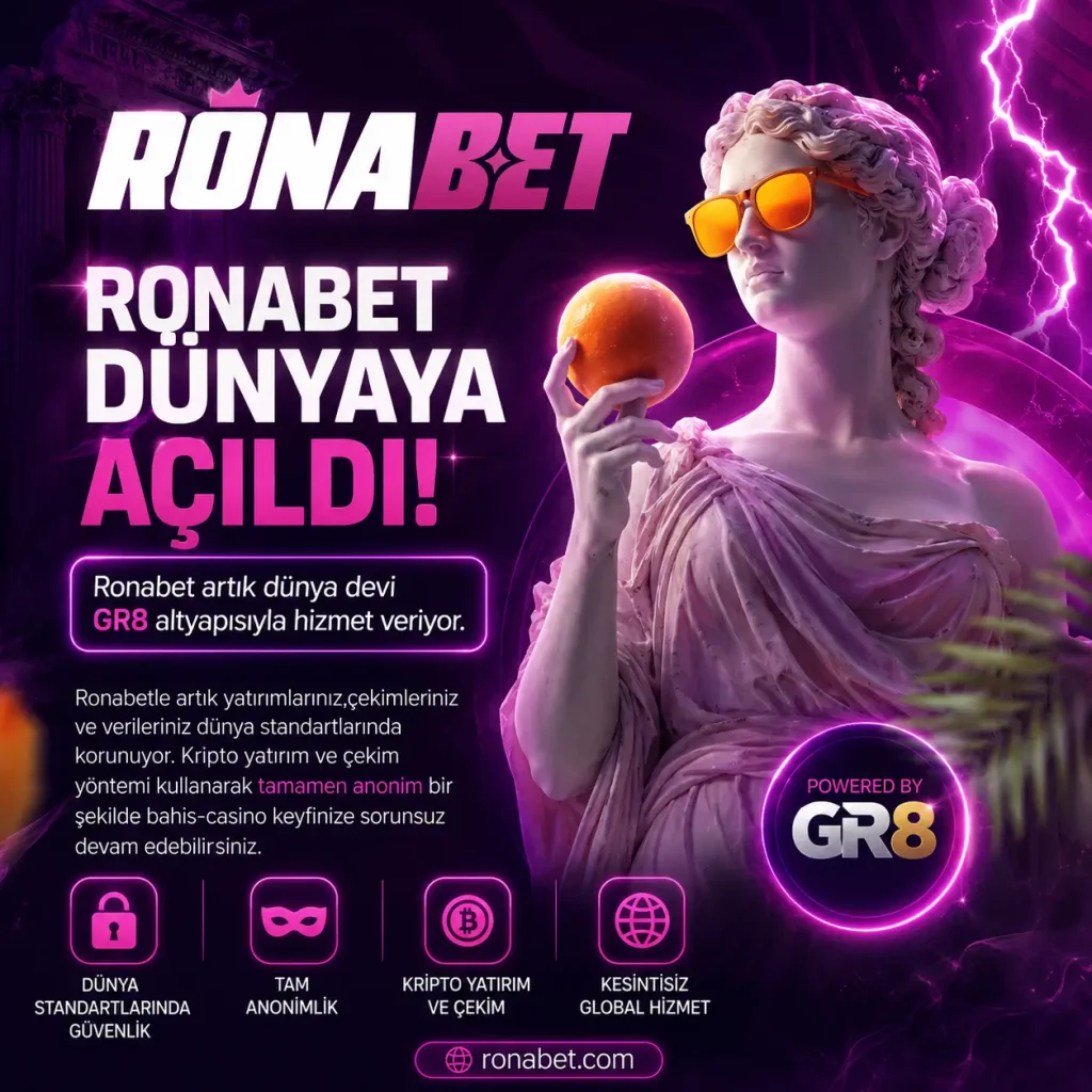 Ronabet Dünyaya Açıldı